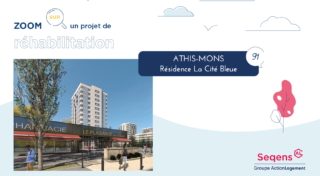 Zoom sur… le projet de réhabilitation de la Cité Bleue à Athis-Mons (91)