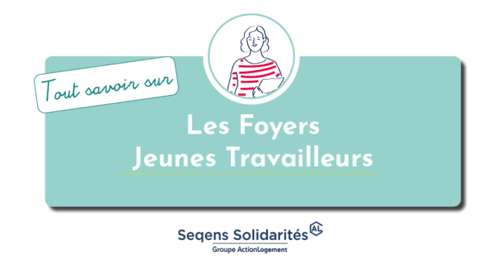 Les Foyers jeunes travailleurs Seqens Solidarités