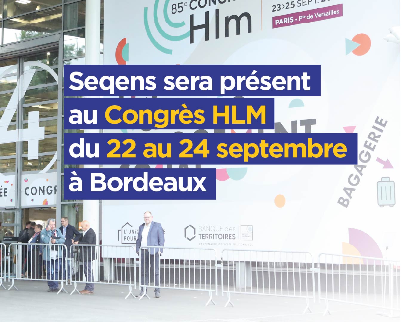 Participez au temps forts de Seqens lors du congrès HLM 2026